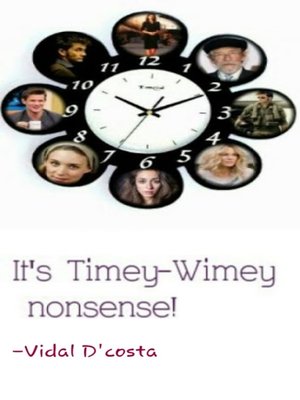 cover image of It's Timey Wimey Nonsense!